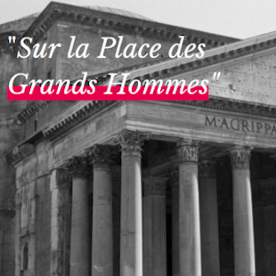 Découverte du Panthéon, temple des Grands Hommes et Femmes de France