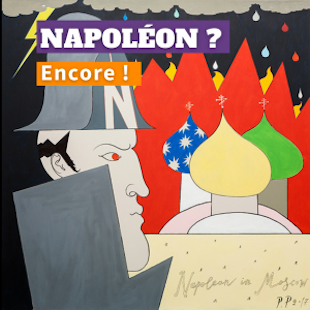 Expo « Napoléon ? Encore ! » aux Invalides